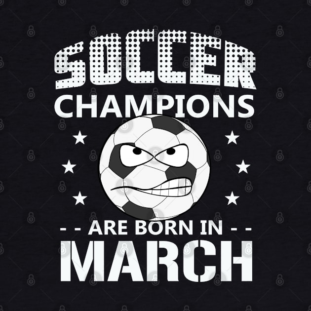 Soccer Champions are Born in March by Capital Blue